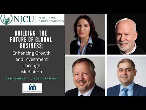 Building The Future of Global Business Enhancing Growth and Investment Through Mediation (IDR/IMI)